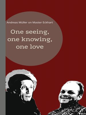 cover image of One seeing, one knowing, one love